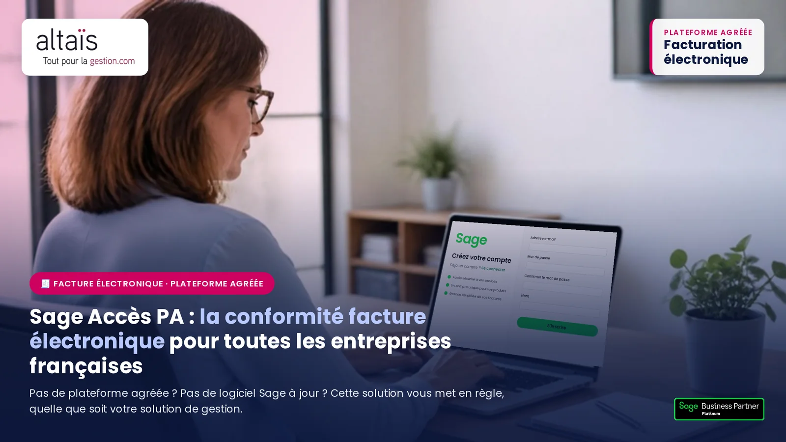 Sage Accès PA : la conformité facture électronique pour toutes les entreprises françaises avec la plateforme agréée Sage